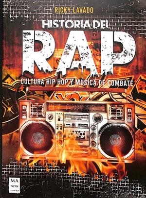HISTORIA DEL RAP CULTURA HIP HOP Y MÚSICA DE COMBATE | LAVADO MUÑOZ, RICKY