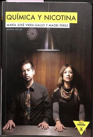 QUÍMICA Y NICOTINA | VIERA-GALLO CHADWICK, MARÍA JOSÉ/PÉREZ MORALES, MAORI ROBIN ELOY