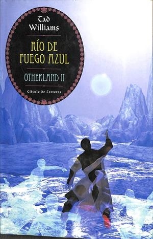 RIO DE FUEGO AZUL | TAD WILLIAMS