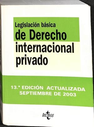 LEGISLACION BASICA DE DERECHO INTERNACIONAL PRIVADO | V.V.A