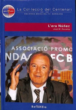 LA COL.LECCIO DEL CENTENARI  L ERA NUÑEZ N 17 (CATALÁN) | JOSE M. DUCAMP