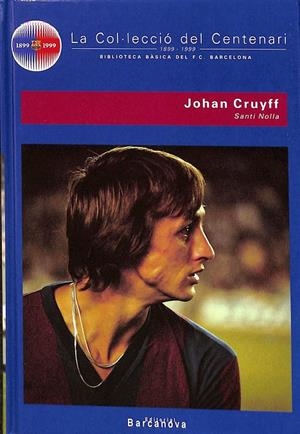 LA COL.LECCIO DEL CENTENARI JOHAN CRUYFF  N 16 (CATALÁN) | SANTI NOLLA