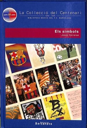 LA COL.LECCIO DEL CENTENARI BREU HISTORIA DEL B.C. BARCELONA N 1 (CATALÁN) | CARLES LLORENS