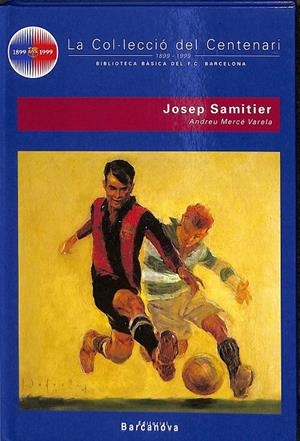 LA COL.LECCIO DEL CENTENARI JOSEP SAMITIER  N 4 (CATALÁN) | ANDREU MERCE VARELA