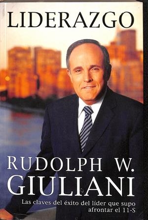 LIDERAZGO  | RUDOLPH W. GIULIANI