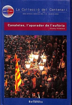 LA COL.LECCIO DEL CENTENARI CANALETES L´APARADOR DE L EUFORIA N 30 (CATALÁN) | VICENÇ VILLATORO
