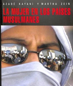 MUJER EN LOS PAISES MUSULMANES  | KAYANI, AZADE/ZEIN, MARTHA