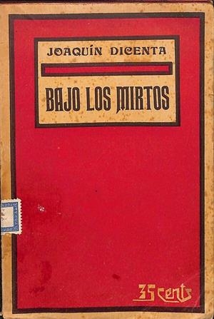 BAJO LOS MIRTOS | JOAQUÍN DICENTA