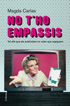 NO T'HO EMPASSIS (CATALÁN) | CARLAS ANGELATS, MAGDALENA