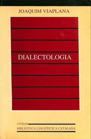 DIALECTOLOGIA (CATALÁN) | VIAPLANA LLEONART, JOAQUIM