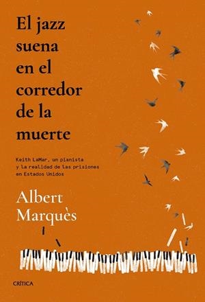 EL JAZZ SUENA EN EL CORREDOR DE LA MUERTE | MARQUÈS, ALBERT