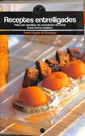 RECEPTES ENTRELLIGADES (CATALÁN) | VERGÉS DE ECHENIQUE, PAULINA