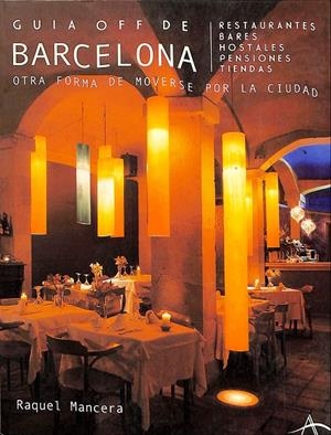GUIA OFF DE BARCELONA. OTRA FORMA DE MOVERSE POR LA CIUDAD | RAQUEL MANCERA