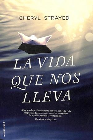 LA VIDA QUE NOS LLEVA | STRAYED, CHERYL