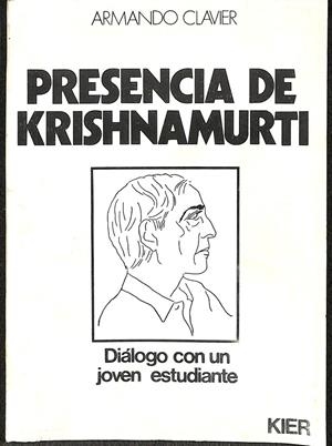 PRESENCIA DE KRISHNAMURTI | ARMANDO CLAVIER