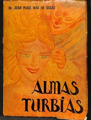 ALMAS TURBIAS | DR. JUAN PERIS MÁS DE XEXÁS