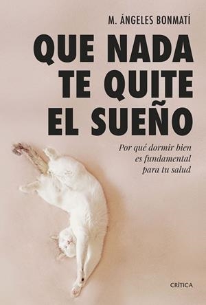QUE NADA TE QUITE EL SUEÑO | BONMATÍ, M. ÁNGELES