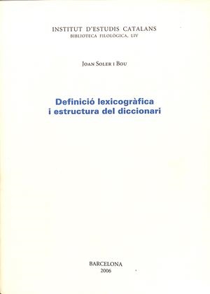 DEFINICIÓ LEXICOGRÀFICA I ESTRUCTURA DEL DICCIONARI (CATALÁN) | SOLER I BOU, JOAN