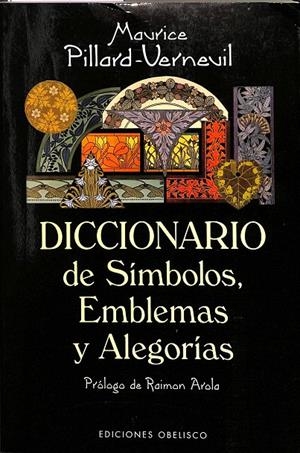 DICCIONARIO DE SÍMBOLOS, EMBLEMAS Y ALEGORÍAS | PILLARD-VERNEUIL, MAURICE