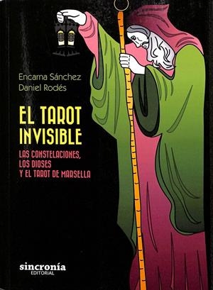 EL TAROT INVISIBLE | SÁNCHEZ GIMÉNEZ, ENCARNA/RODÉS PASCUAL, DANIEL