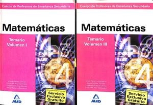 CUERPO DE PROFESORES DE ENSEÑANZA SECUNDARIA. MATEMÁTICAS. TEMARIO. VOLUMEN I Y III | GARCIA LUCAS, ISABEL/GOMEZ GOMEZ, JESUS/NAVARRO CAMACHO, JORGE/GARCIA GOMEZ, FULGENCIO/PINA CORONADO