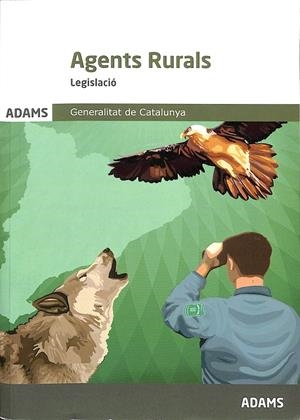 LEGISLACIÓ AGENTS RURALS GENERALITAT DE CATALUNYA (CATALÁN) | VARIOS AUTORES