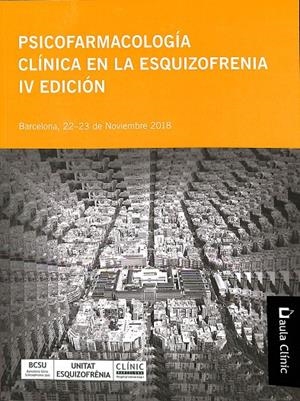 PSICOFARMACOLOGÍA CLÍNICA EN LA ESQUIZOFRENIA IV EDICIÓN | V.V.A