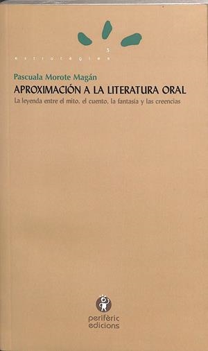 APROXIMACIÓN A LA LITERATURA ORAL | MOROTE, PASCUALA