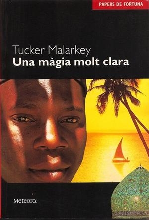 UNA MÀGIA MOLT CLARA (CATALÁN) | MALARKEY, TUCKER