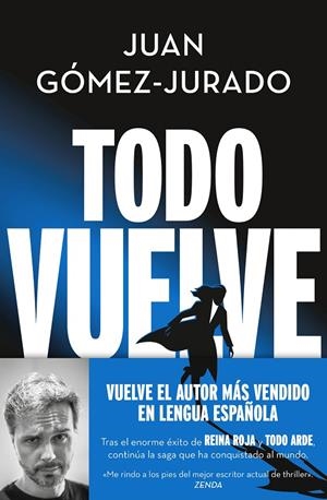 TODO VUELVE (TODO ARDE 2) | GÓMEZ-JURADO, JUAN