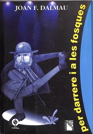PER DARRERE I ALES FOSQUES (CATALÁN) | JOAN F. DALMAU