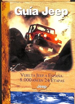 GUÍA JEEP, VUELTA JEEP A ESPAÑA: 8.000 KM EN 24 ETAPAS | V.V.A
