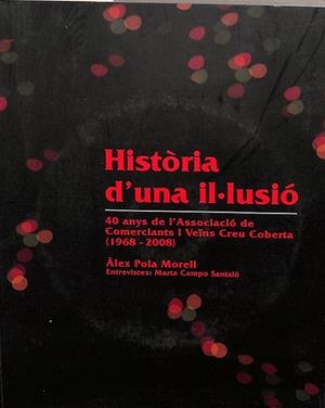 HISTÒRIA D'UNA II·LUSIÓ (CATALÁN) | ALEX POLA MORELL