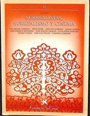 CURS SURREALISTAS, SURREALISMO Y CINEMA VOL. 35 | J.M. COMPANY, FÉLIX FANÈS...