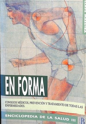 ENCICLOPEDIA DE LA SALUD III, EN FORMA