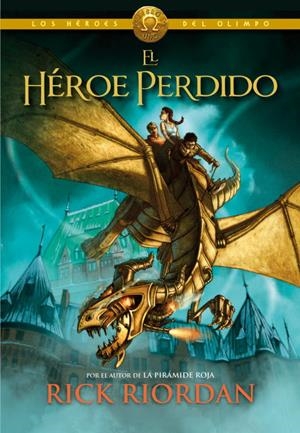 EL HÉROE PERDIDO (LOS HÉROES DEL OLIMPO 1) | RICK RIORDAN