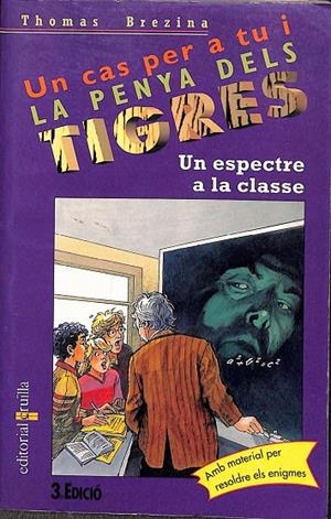 UN CAS PER A TU I LA PENYA DELS TRIGRES - UN ESPECTRE A LA CLASSE Nº 28 (CATALÁN) | BREZINA, THOMAS