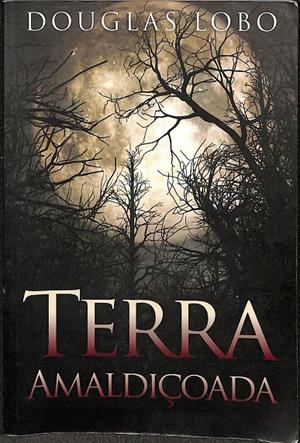 TERRA AMALDIÇOADA (PORTUGUÉS) | DOUGLAS LOBO
