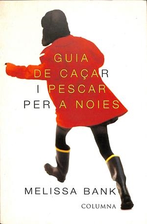 GUIA DE LA CAÇA I LA PESCA PER A NOIES (CATALÁN) | BANK, MELISSA