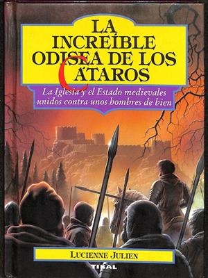 LA INCREÍBLE ODISEA DE LOS CÁTAROS | LUCIENNE JULIEN