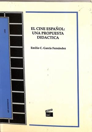 EL CINE ESPAÑOL: UNA PROUESTA DIDACTICA | EMILIA C, GARCIA FERNANDEZ