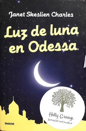 LUZ DE LUNA EN ODESSA | JANET SKESLIEN CHARLES