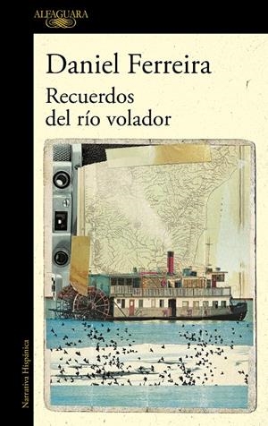RECUERDOS DEL RÍO VOLADOR (MAPA DE LAS LENGUAS) | FERREIRA, DANIEL