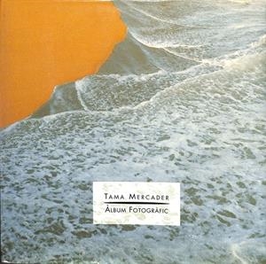 ÁLBUM FOTOGRÀFIC (CATALÁN) | TAMA MERCADER
