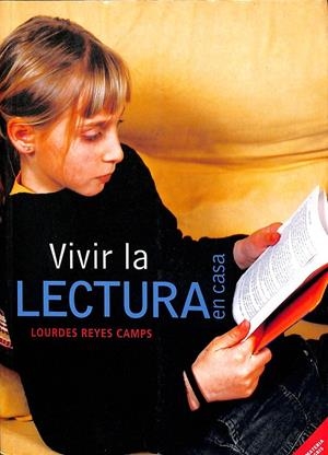 VIVIR LA LECTURA EN CASA | REYES, LOURDES