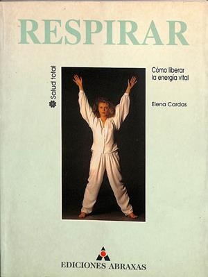 RESPIRAR CÒMO LIBERAR LA ENERGÍA VITAL | ELENA CARDAS