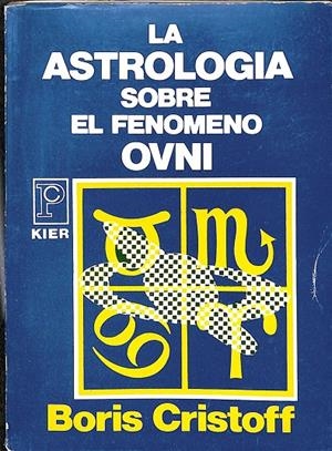LA ASTROLOGIA SOBRE EL FENOMENO OVNI | BORIS CRISTOFF