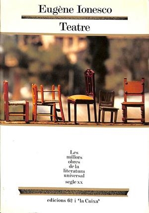 TEATRE EUGÈNE IONESCO 46 (LES MILLORS OBRES DE LA LITERATURA UNIVERSALS) (CATALÁN) | IONESCO, EUGÈNE