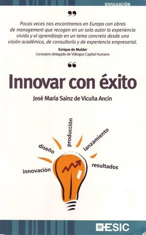 INNOVAR CON ÉXITO | SAINZ DE VICUÑA ANCÍN, JOSÉ MARÍA