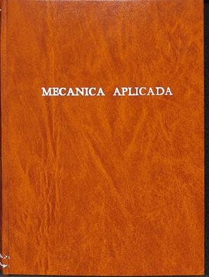 MECÁNICA APLICADA (MECÁNICA DE LA CONSTRUCCIÓN) | RAMÓN Mª PONS Y BAS Y ANTONIO TORRELLA SAGRERA